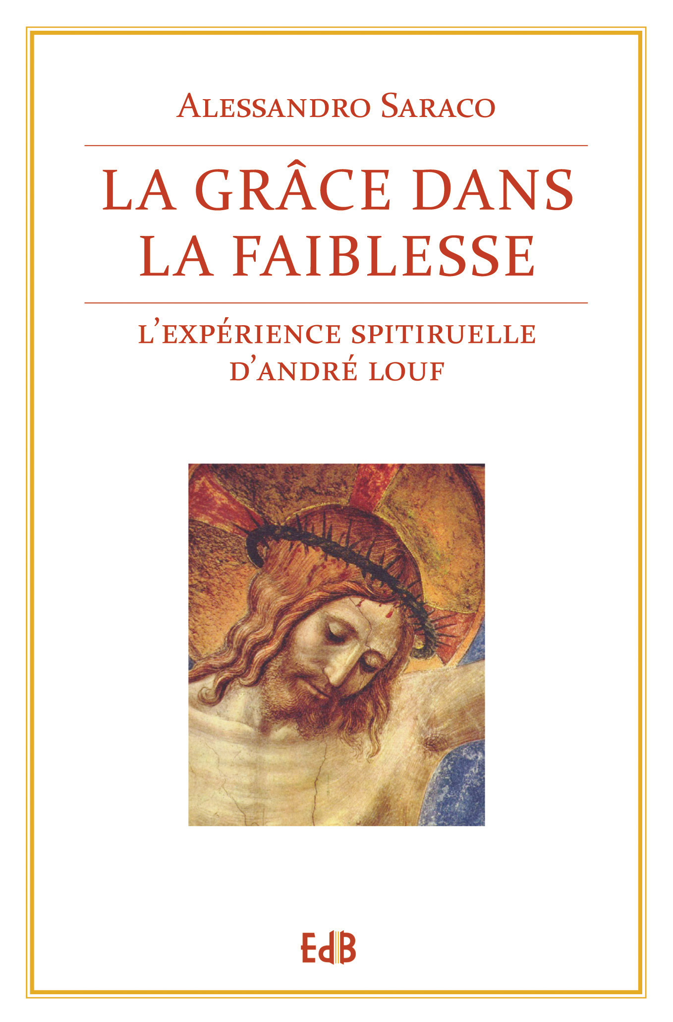 ebook cover of La Grâce dans la faiblesse, by Alessandro Saraco