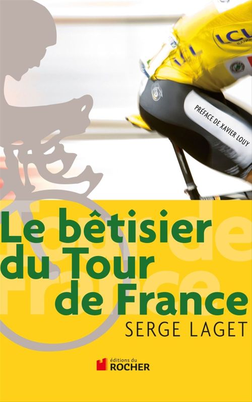 Couverture ebook de Le bêtisier du Tour de France, de Serge Laget