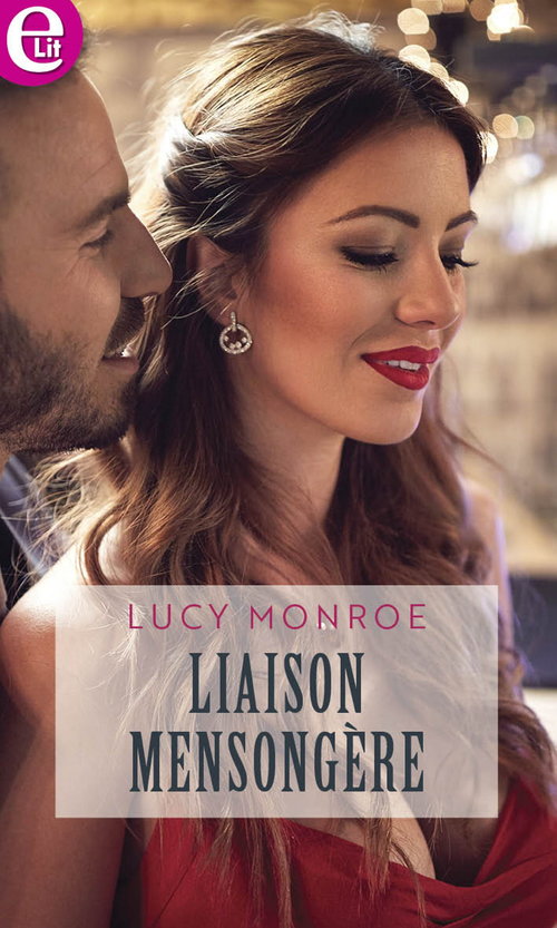 ebook cover of Liaison mensongère, by Lucy Monroe