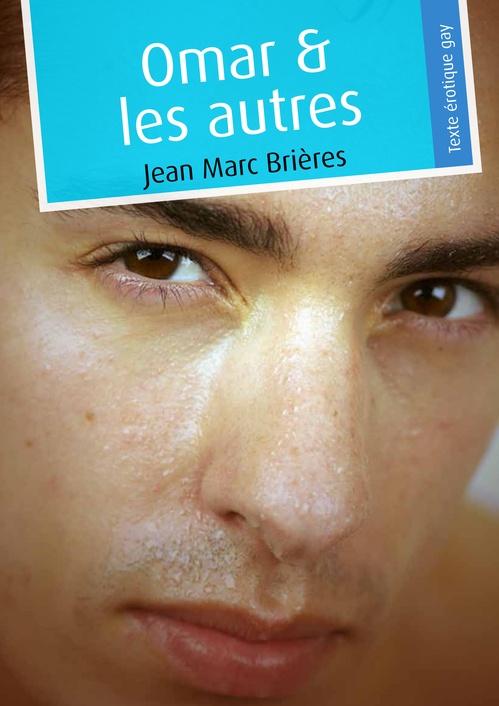Couverture ebook de Omar et les autres (pulp gay), de Jean-Marc Brieres