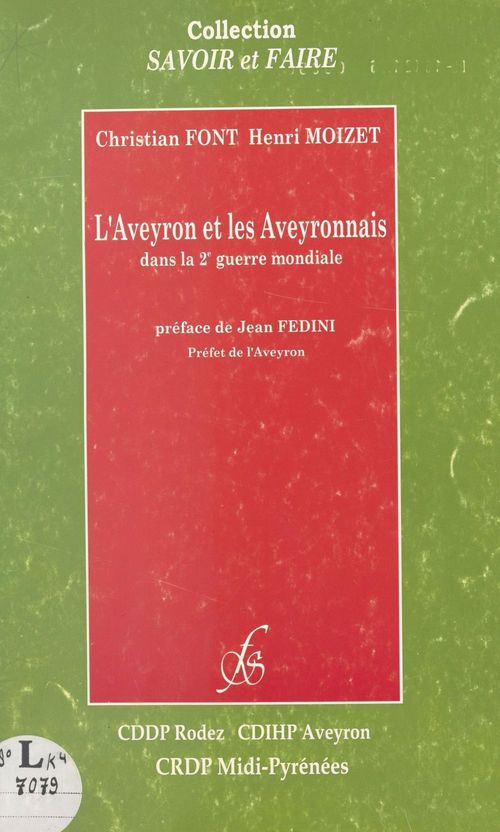 ebook cover of L'Aveyron et les Aveyronnais dans la 2e Guerre mondiale, by Christian Font, Henri Moizet