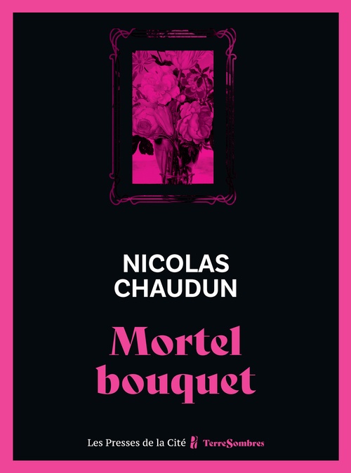 ebook cover of Mortel bouquet, by Nicolas Chaudun