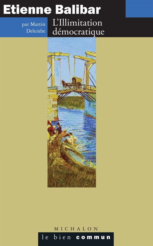 ebook cover of Etienne Balibar. L'illimitation démocratique, by Martin Deleixhe