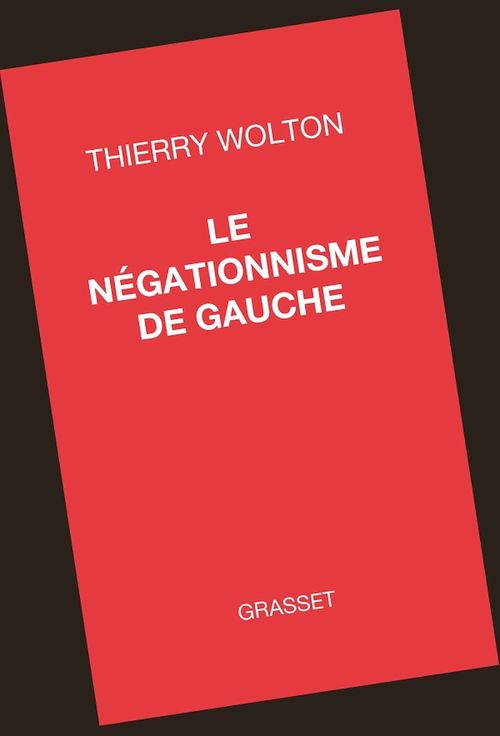 ebook cover of Le négationnisme de gauche, by Thierry Wolton
