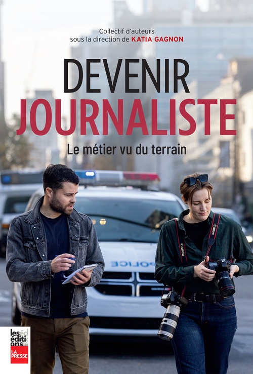 ebook cover of Devenir journaliste, by Katia Gagnon