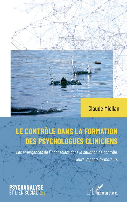 Couverture ebook de Le contrôle dans la formation des psychologues cliniciens, de Miollan Claude