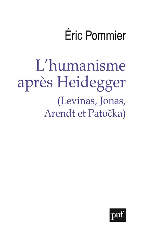 ebook cover of L'humanisme après Heidegger (Levinas, Jonas, Arendt et Pato?ka), by Éric Pommier