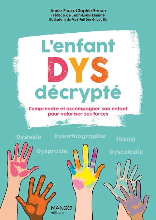 ebook cover of L'enfant Dys décrypté, by Annie Piau, Sophie Renon, May fait des gribouillis