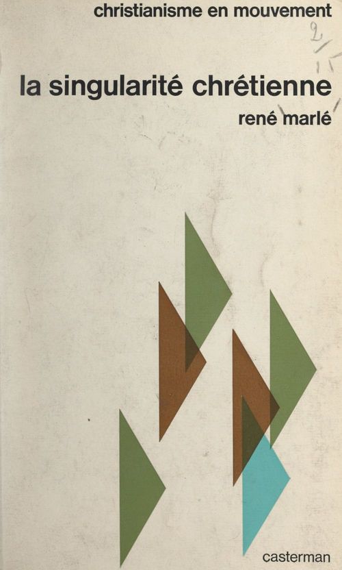 Couverture ebook de La singularité chrétienne, de René Marle
