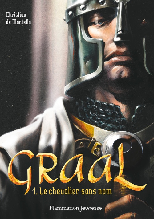 ebook cover of Graal (Tome 1) - Le chevalier sans nom, by Christian de Montella