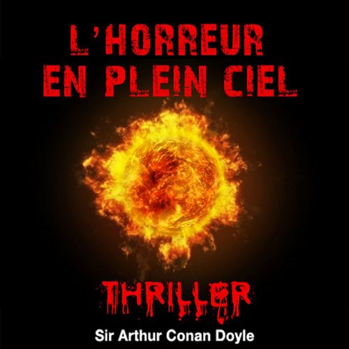 Couverture audiobook de L'Horreur du plein ciel, de Arthur Conan Doyle