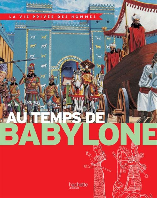 Couverture ebook de Au temps de Babylone, de Yves Cohat, Pierre Miquel