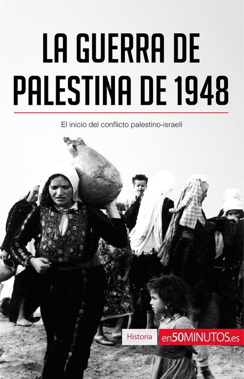 Couverture ebook de La guerra de Palestina de 1948, de 50minutos.Es
