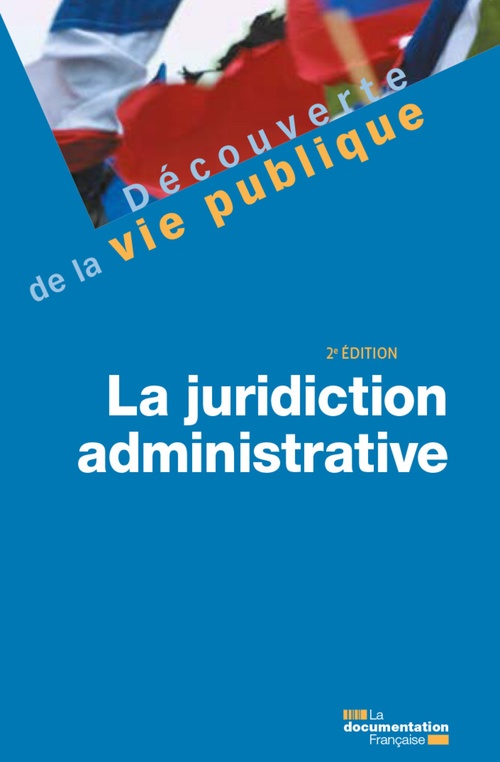 Couverture ebook de La juridiction administrative - 2e édition, de Patrick Gérard
