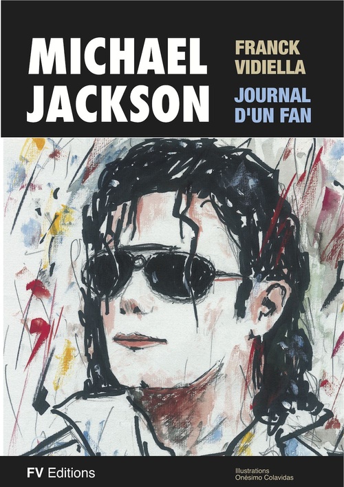 Couverture ebook de Michael Jackson, le journal d'un fan - Illustré, de Franck Vidiella