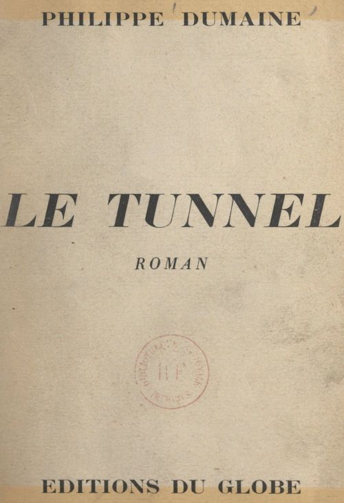 ebook cover of Le tunnel, by Philippe Dumaine