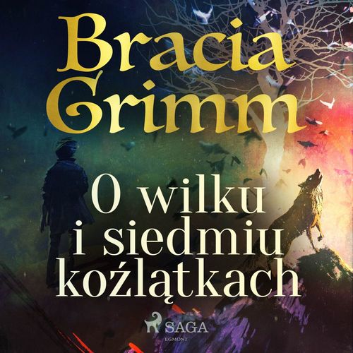 audiobook cover of O wilku i siedmiu ko´zlatkach, by Bracia Grimm