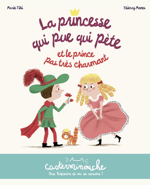 Couverture ebook de Casterminouche - La princesse qui pue qui pète et le prince pas très charmant, de Marie Tibi, Thierry Manes