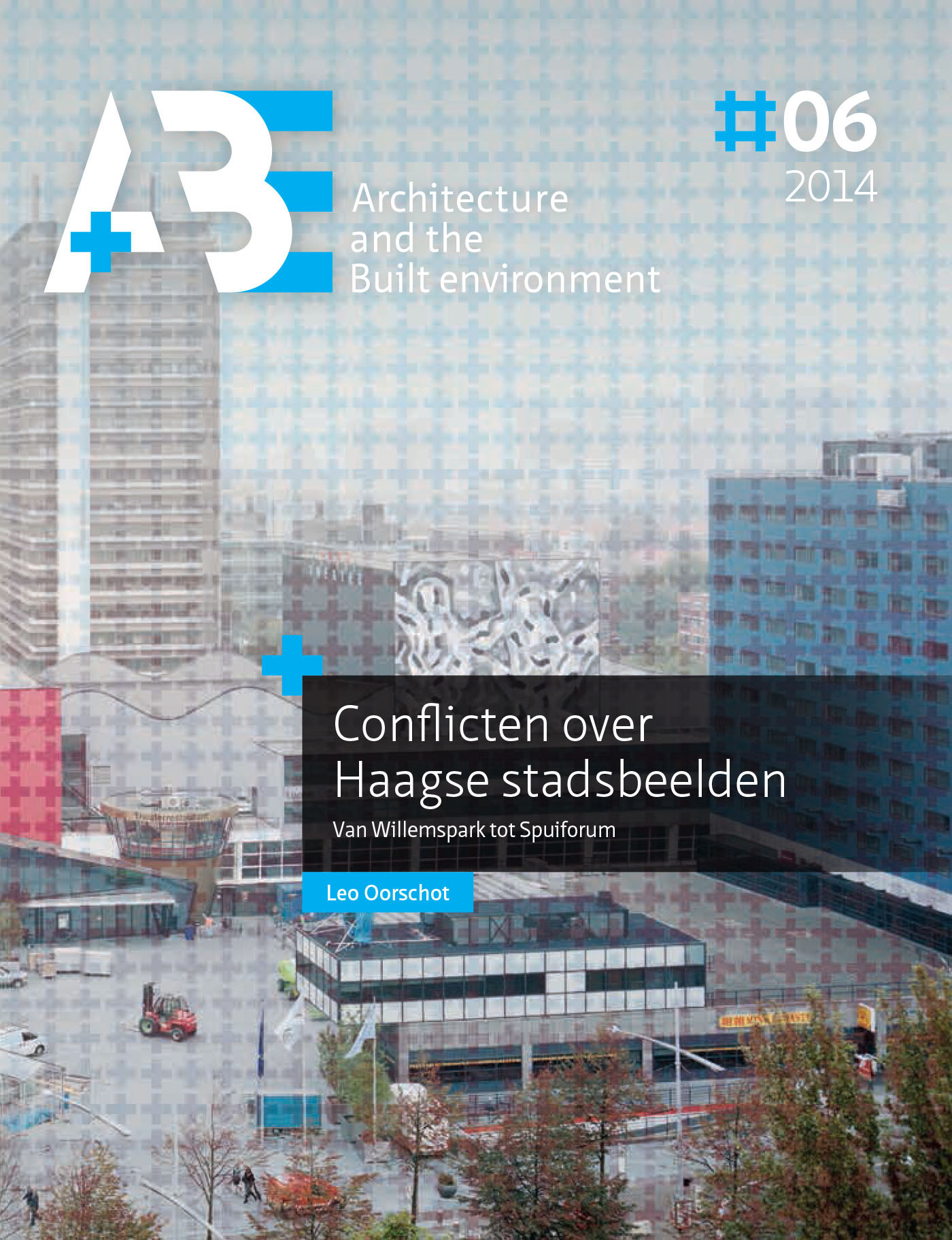 ebook cover of Conflicten over Haagse stadsbeelden, by Tu Delft Oorschot Leo