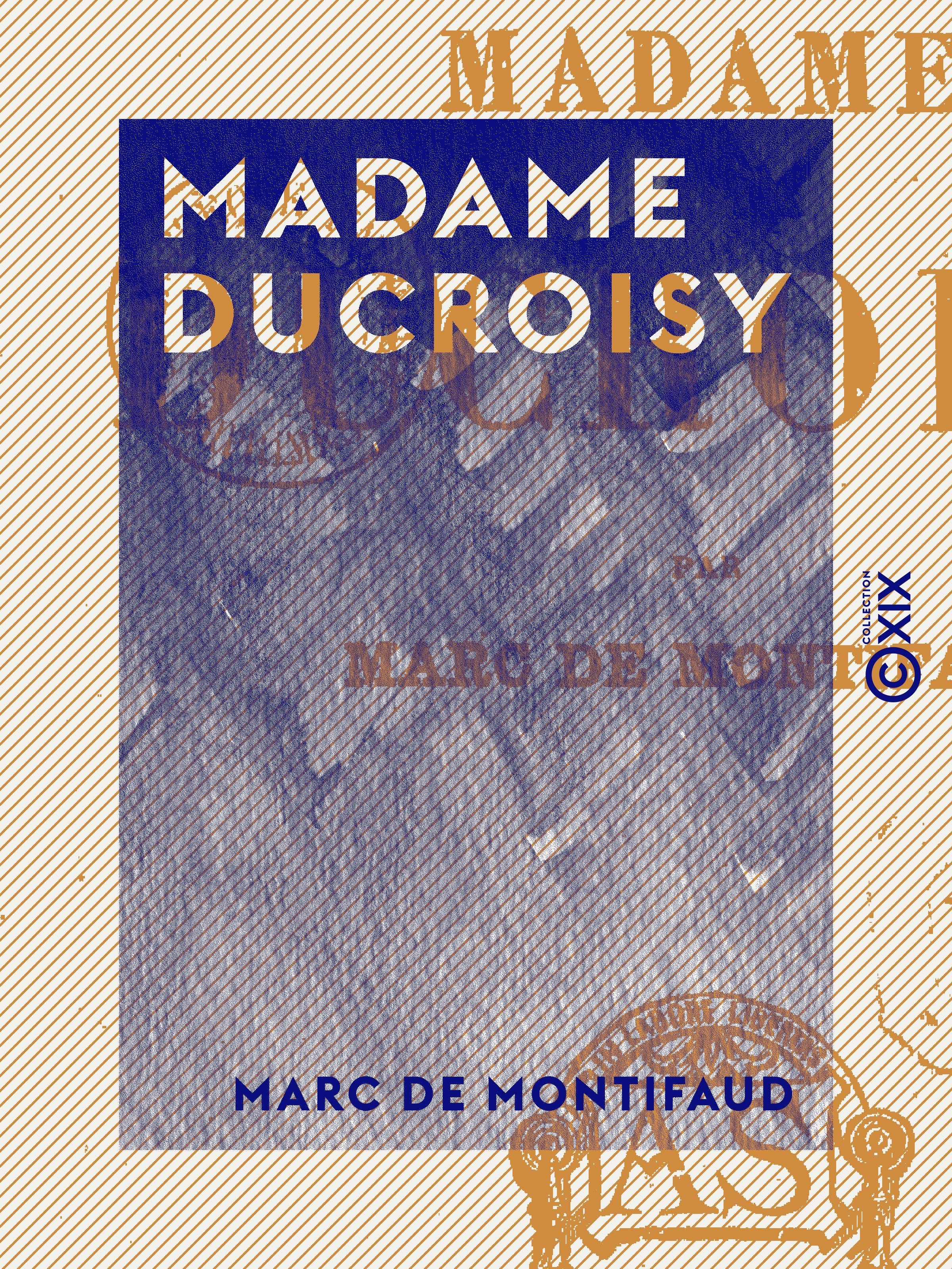 Couverture ebook de Madame Ducroisy, de Marc De Montifaud