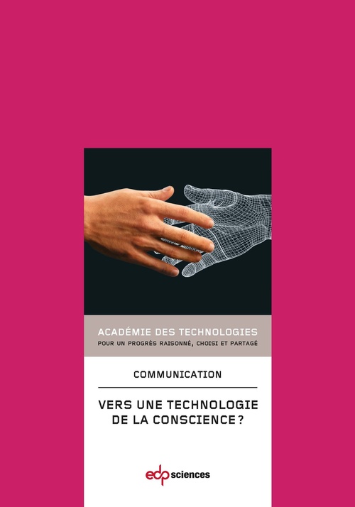 Couverture ebook de Vers une technologie de la conscience, de Académie des technologies