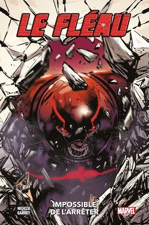 ebook cover of Le Fléau : Impossible de l'arrêter, by Fabian Nicieza, Ron Garney, Ben Kg