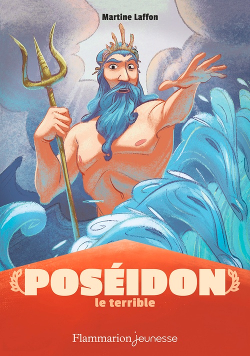 Couverture ebook de Mythologie - Poséidon le terrible, de Martine Laffon