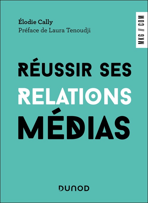 Couverture ebook de Réussir ses relations médias, de Elodie Cally