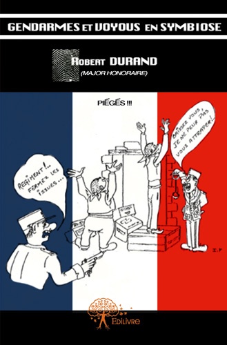 Couverture ebook de Gendarmes et voyous en symbiose, de Robert Durand