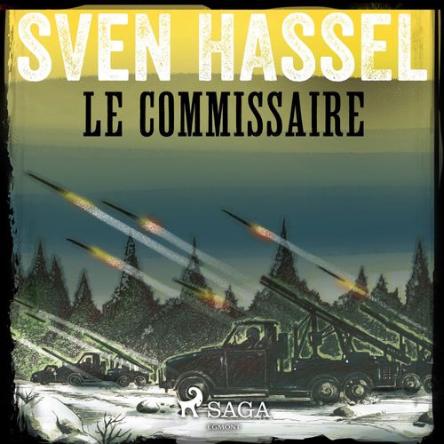 Couverture audiobook de Le Commissaire, de Sven Hassel