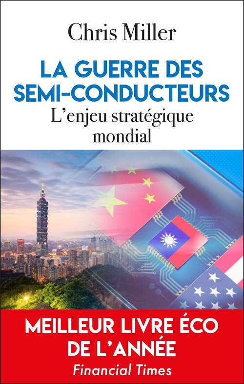 ebook cover of La guerre des semi-conducteurs, by Chris Miller