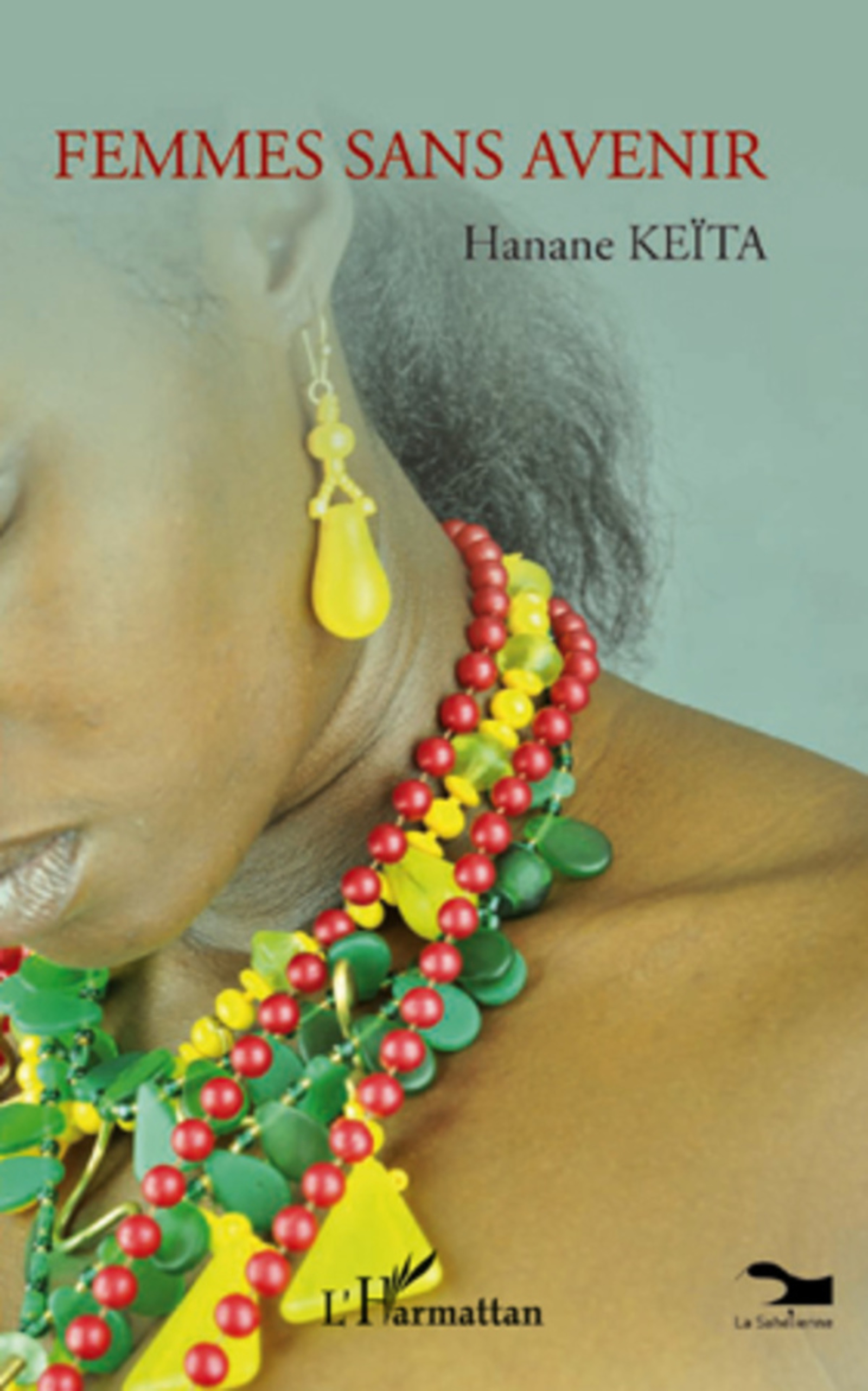 Couverture ebook de Femmes sans avenir, de Hanane Keïta
