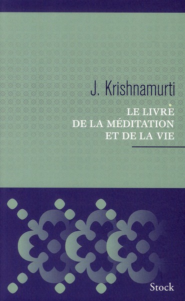 Couverture ebook de Le livre de la méditation et de la vie, de Krishnamurti