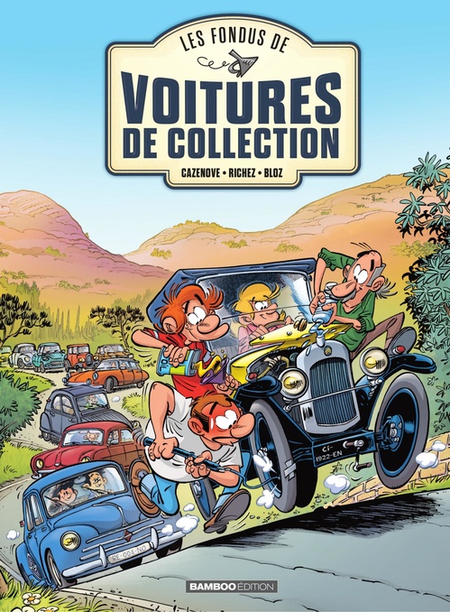 Couverture ebook de Les Fondus de voitures de collection - Tome 1, de Christophe Cazenove, Hervé Richez, Bloz