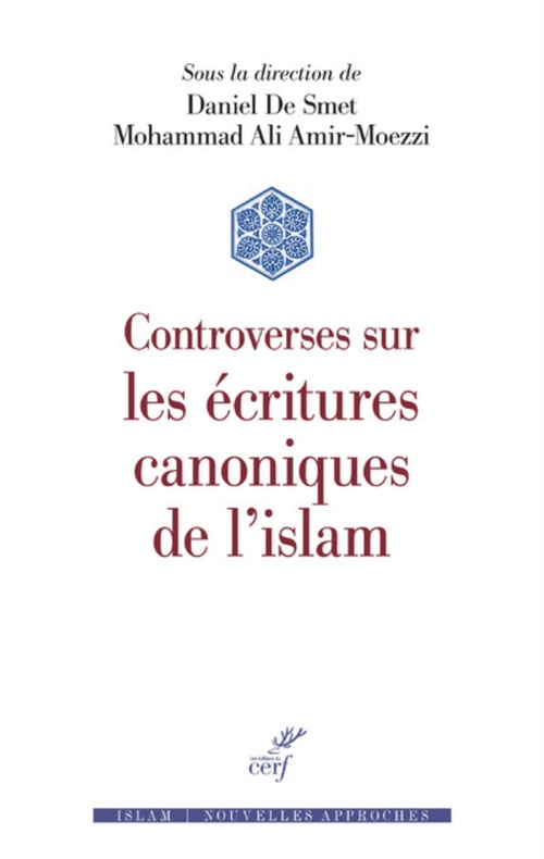 Couverture ebook de CONTROVERSES SUR LES ÉCRITURES CANONIQUES DE L'ISLAM, de Mohammad Ali Amir-Moezzi, Daniel de Smedt