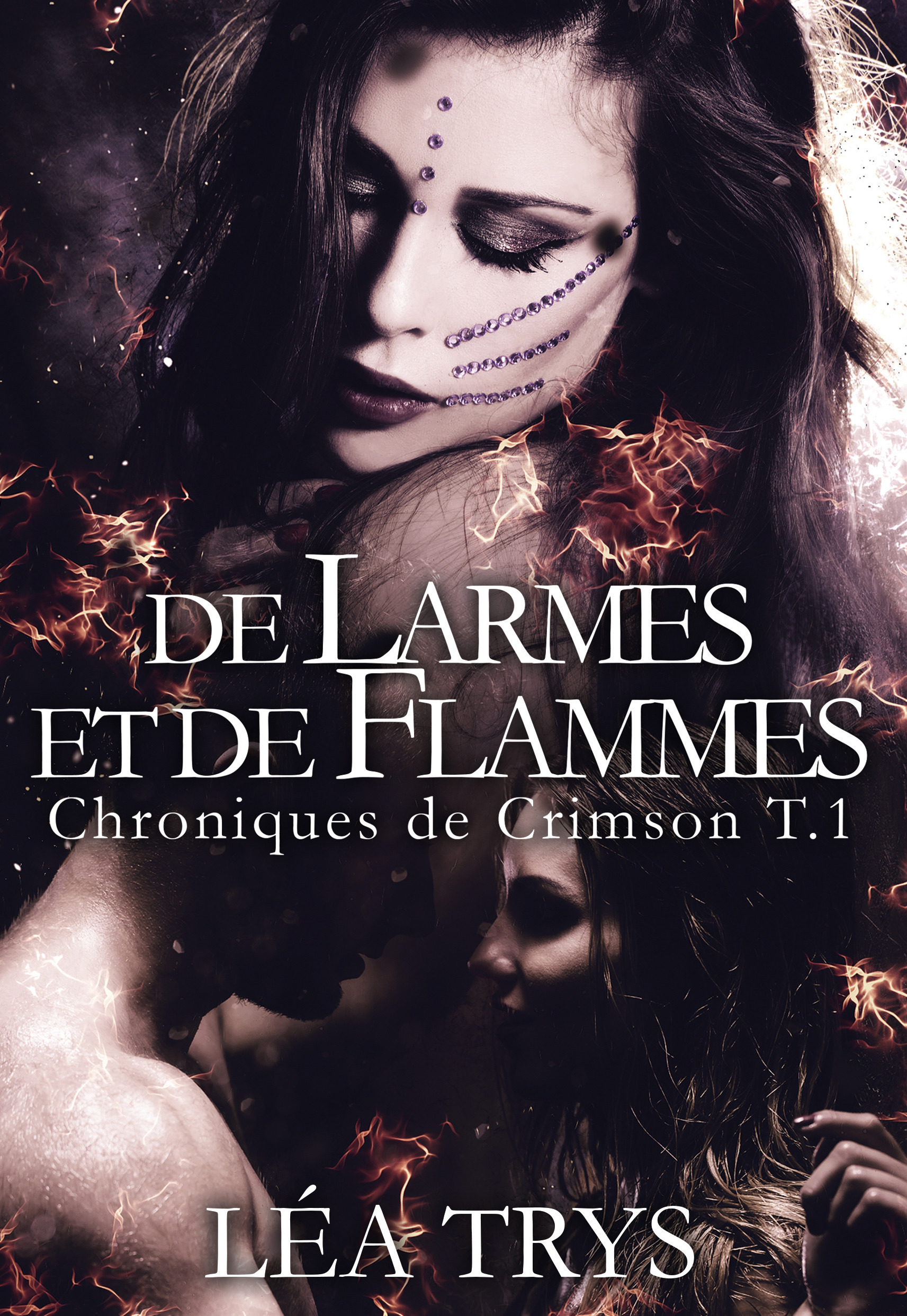 Couverture ebook de De Larmes et de Flammes (Chroniques de Crimson T1), de Léa Trys