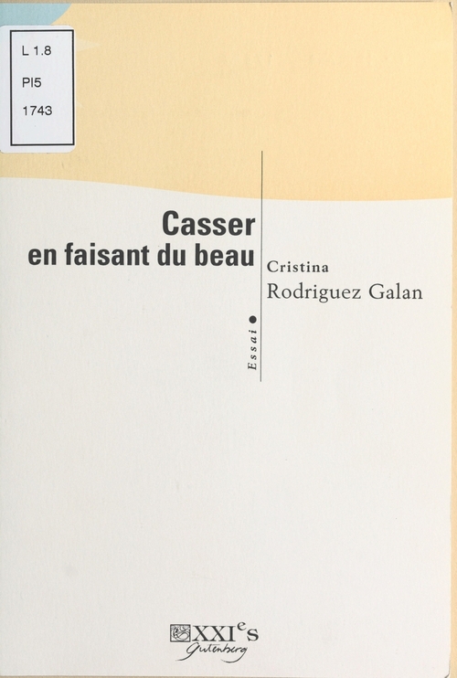 ebook cover of Casser en faisant du beau, by Cristina Rodriguez