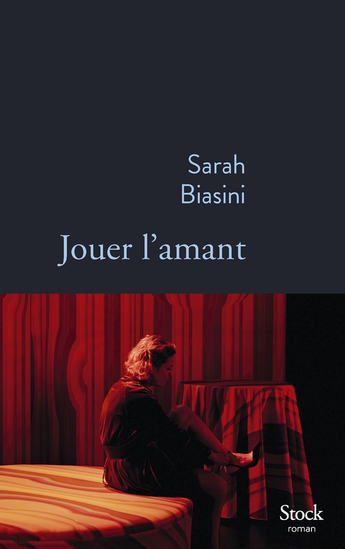 ebook cover of Jouer l'amant, by Sarah Biasini