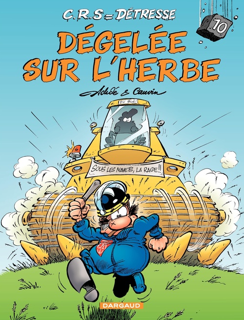 Couverture ebook de C.R.S = Détresse - Tome 10 - Dégelée sur l'herbe, de Achdé, Raoul Cauvin