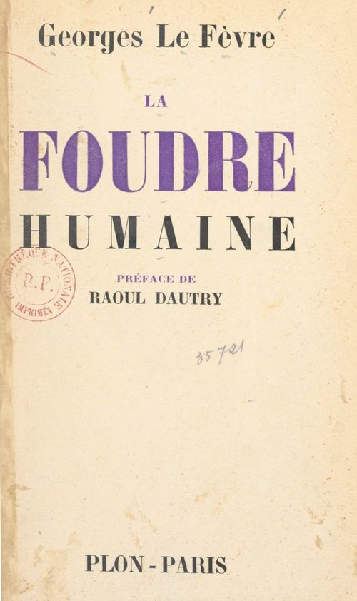 Couverture ebook de La foudre humaine, de Georges Le Fevre, Raoul Dautry