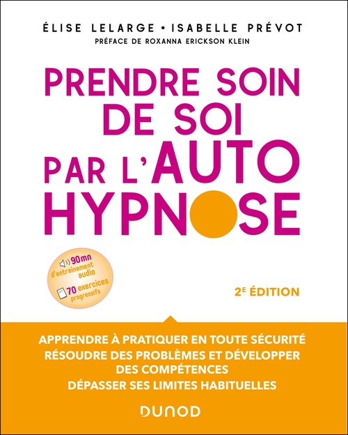 Couverture ebook de Prendre soin de soi par l'autohypnose - 2e éd., de Elise Lelarge, Isabelle Prévot