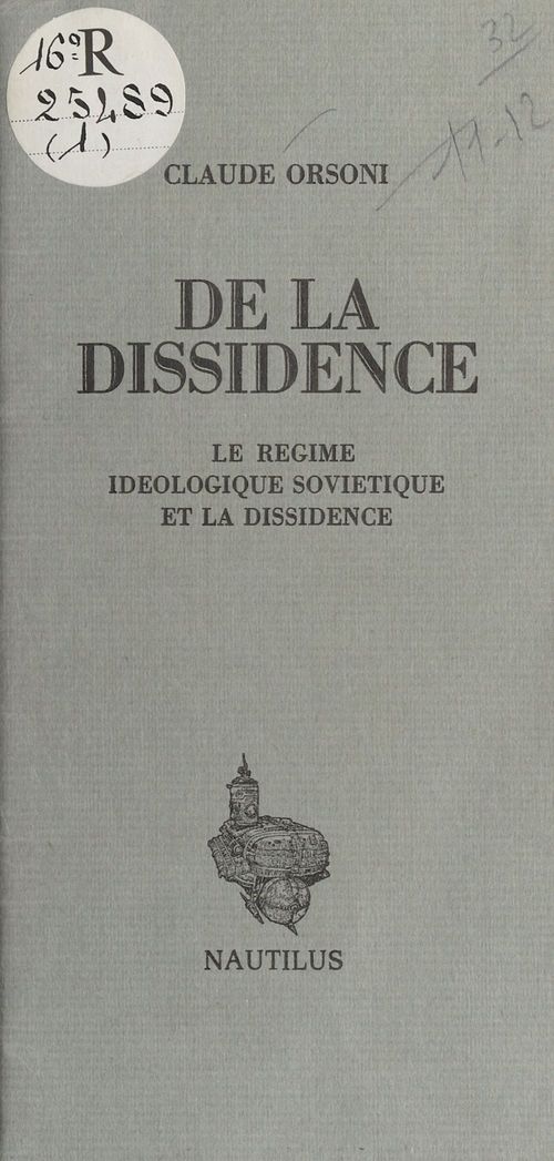 Couverture ebook de De la dissidence : Le Régime idéologique soviétique et la dissidence, de Claude Orsoni