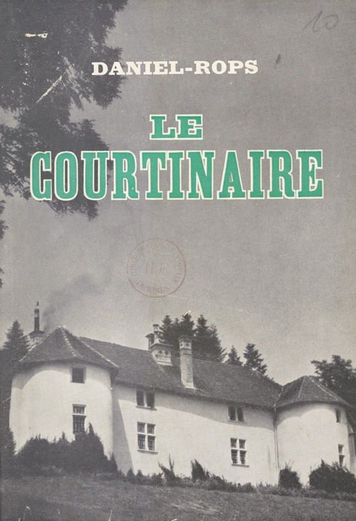 Couverture ebook de Le Courtinaire, de Daniel-Rops