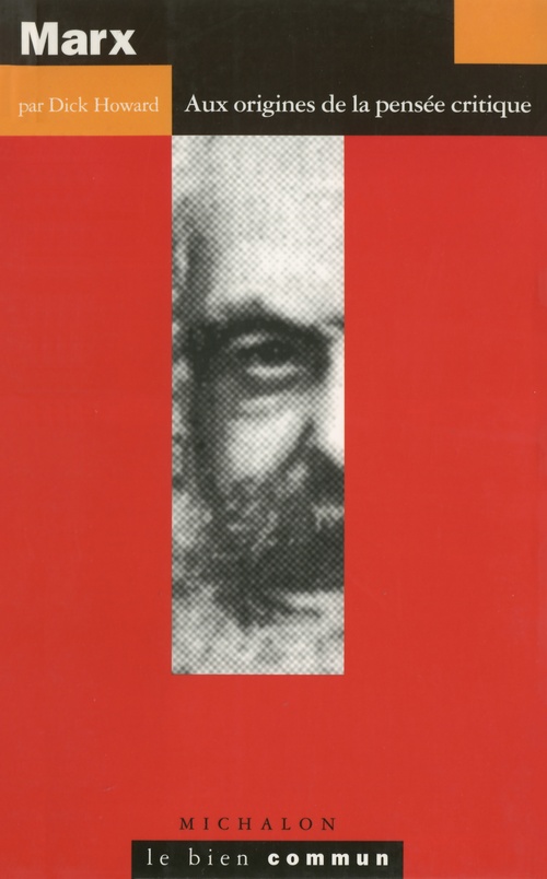 Couverture ebook de Marx. Aux origines de la pensée critique, de Dick Howard