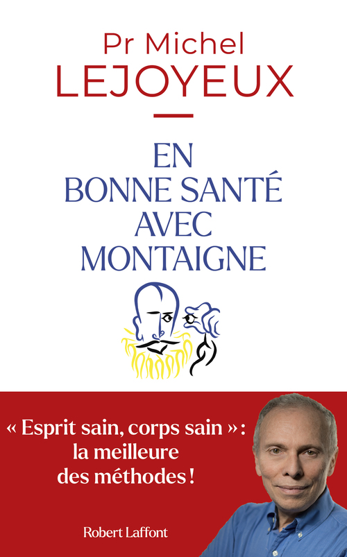Couverture ebook de En bonne santé avec Montaigne, de Michel Lejoyeux