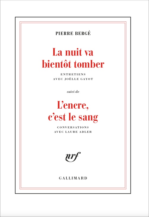 Couverture ebook de La Nuit va bientôt tomber suivi de L´encre, c´est le sang, de Laure Adler, Pierre Berger, Joëlle Gayot