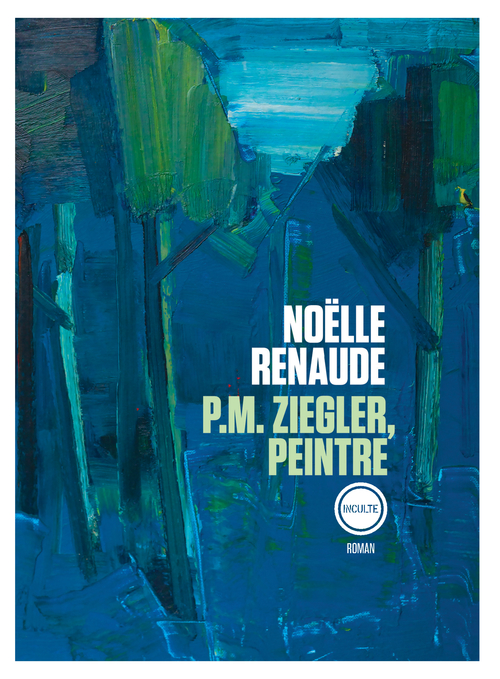 ebook cover of P.M. Ziegler, peintre, by Noëlle Renaude