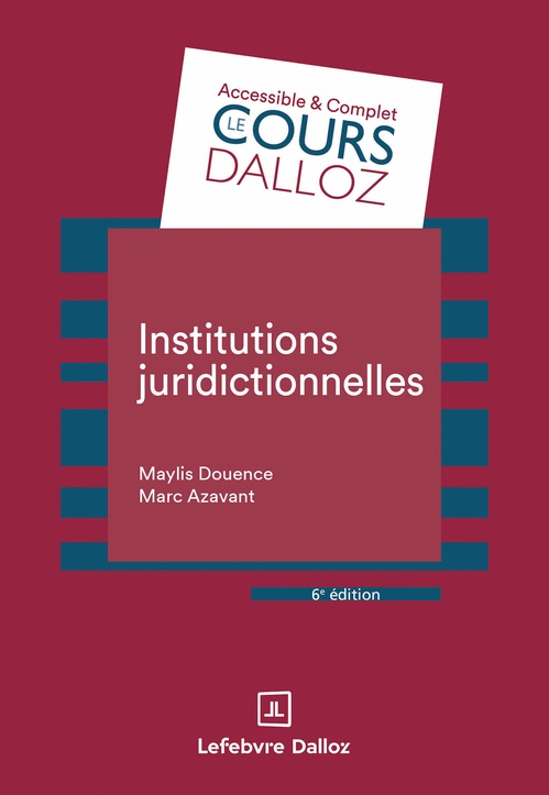 Couverture ebook de Institutions juridictionnelles 6ed, de Maylis Douence, Marc Azavant