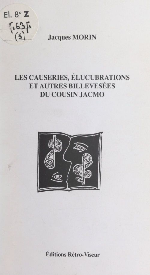 ebook cover of Les causeries, élucubrations et autres billevesées du cousin Jacmo, by Jacques Morin