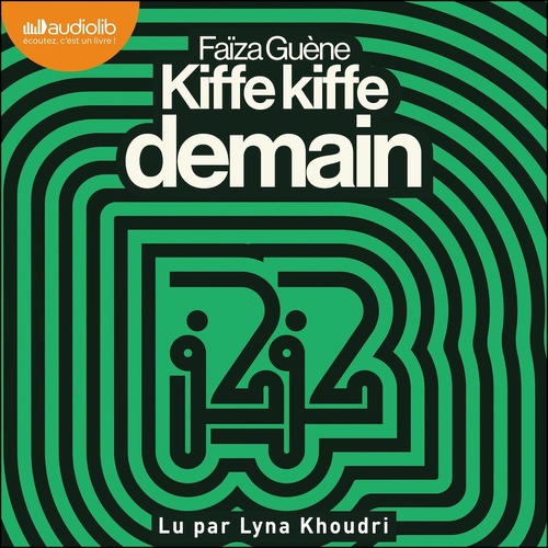 audiobook cover of Kiffe Kiffe demain, by Faïza Guène